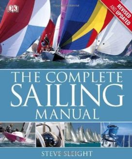 The Complete Sailing Manual Third Editi