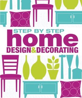 Stepbystep Home Design and Decorating