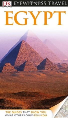 Dk Eyewitness Egypt Dk Eyewitness Egypt