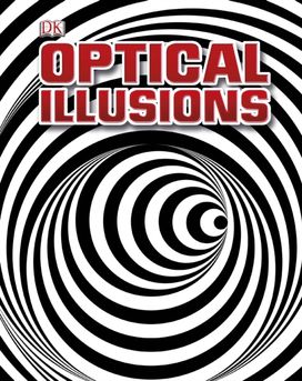 Optical Illusions Optical Illusions