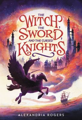 The Witch, the Sword, and the Cursed Knights The Witch, the Sword, and the Cursed Knights