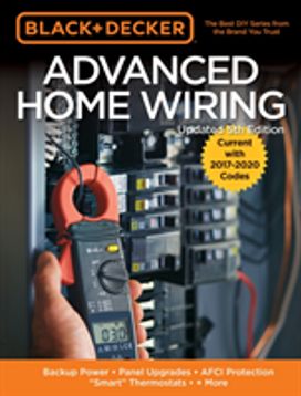Black & Decker Advanced Home Wiring, 5Th Edition