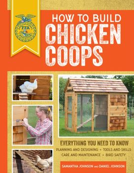 How to Build Chicken Coops How to Build Chicken Coops