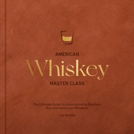 American Whiskey Master Class
