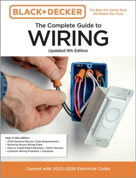 Black & Decker The Complete Guide to Wiring Updated 9th Edition Black & Decker The Complete Guide to Wiring Updated 9th Edition