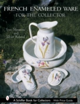 French Enameled Ware for the Collector
