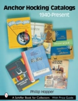 Anchor Hocking Catalogs, 1940-Present