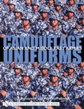 Camouflage Uniforms of Asian and Middle Eastern Armies Camouflage Uniforms of Asian and Middle Eastern Armies