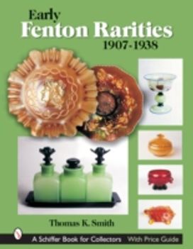 Early Fenton Rarities