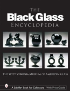 Black Glass Encyclopedia Black Glass Encyclopedia