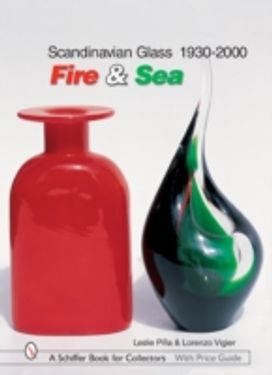 Scandinavian Glass 1930-2000: Fire & Sea Scandinavian Glass 1930-2000: Fire & Sea
