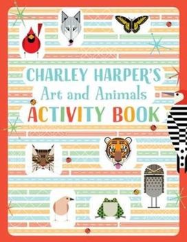 Charley Harper's Art and Animals Activity Book Charley Harper's Art and Animals Activity Book