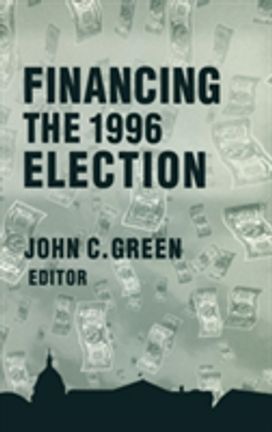Financing the 1996 Election Financing the 1996 Election
