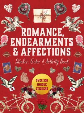 Romance, Endearments & Affections Sticker, Color & Activity Book