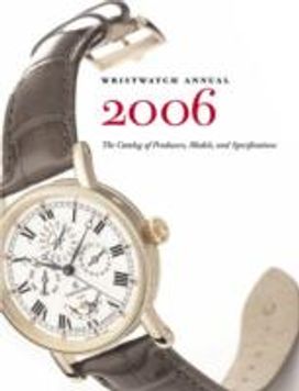 Wristwatch Annual 2006 Wristwatch Annual 2006