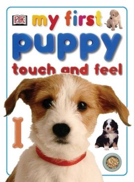 My First Touch Feel My First Puppy to My First Touch Feel My First Puppy to