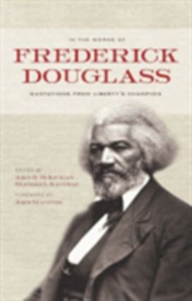 In the Words of Frederick Douglass In the Words of Frederick Douglass