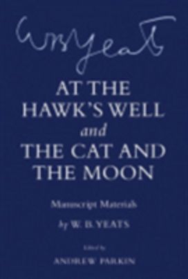 "At the Hawk's Well" and "The Cat and the Moon"