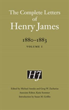 Complete Letters of Henry James, 1880–1883 Complete Letters of Henry James, 1880–1883