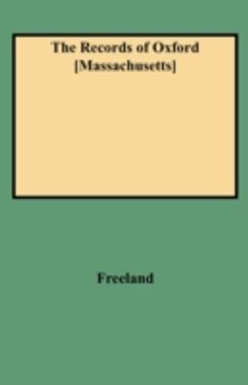 Records of Oxford [Massachusetts]