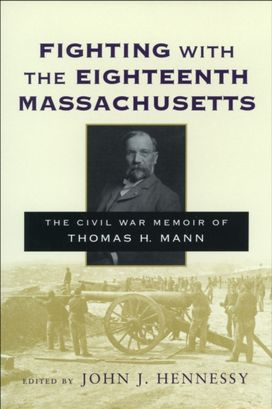 Fighting with the Eighteenth Massachusetts Fighting with the Eighteenth Massachusetts
