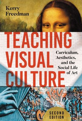 Teaching Visual Culture Teaching Visual Culture