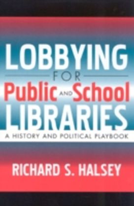 Lobbying for Public and School Libraries