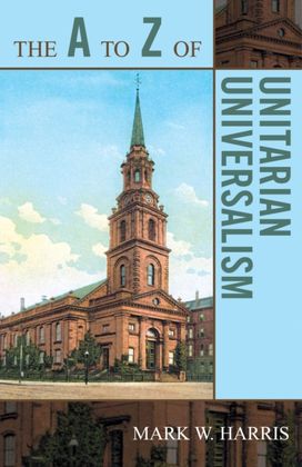 A to Z of Unitarian Universalism
