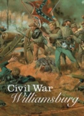 Civil War Williamsburg Civil War Williamsburg