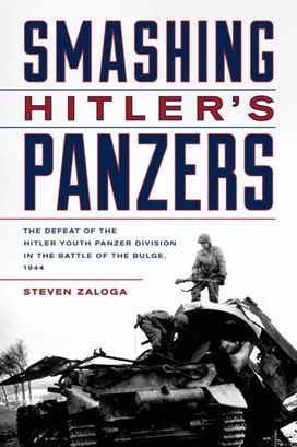 Smashing Hitler's Panzers Smashing Hitler's Panzers