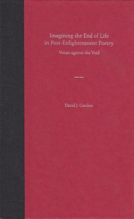 Imagining the End of Life in Post-Enlightenment Poetry