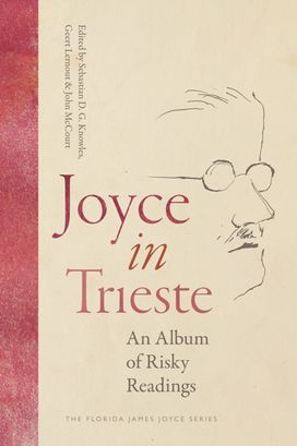 Joyce in Trieste Joyce in Trieste