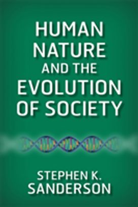 Human Nature and the Evolution of Society