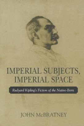 Imperial Subjects Imperial Space: Rudyar