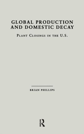 Global Production and Domestic Decay