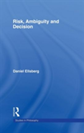 Risk, Ambiguity and Decision