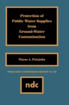 Protection of Public Water Supplies from Groundwater Contamination