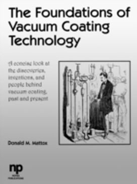 Foundations of Vacuum Coating Technology Foundations of Vacuum Coating Technology