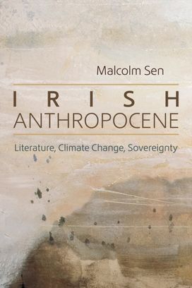 Irish Anthropocene Irish Anthropocene