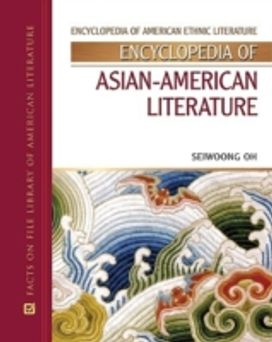 Encyclopedia of Asian-American Literature Encyclopedia of Asian-American Literature