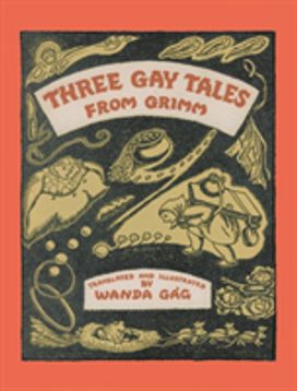 Three Gay Tales from Grimm Three Gay Tales from Grimm