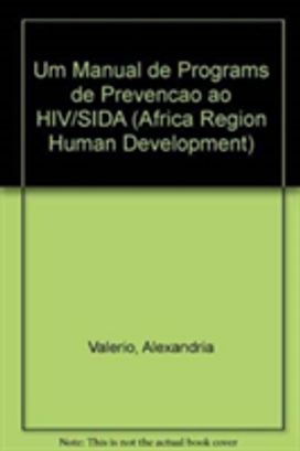 Um Manual De Programs De Prevencao Ao Hiv/sida
