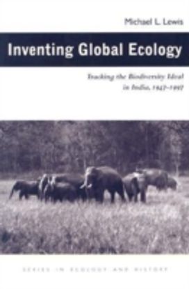 Inventing Global Ecology Inventing Global Ecology