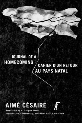 Journal of a Homecoming / Cahier D'un Retour Au Pays Natal Journal of a Homecoming / Cahier D'un Retour Au Pays Natal