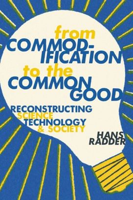 From Commodification to the Common Good From Commodification to the Common Good