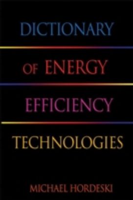 Dictionary of Energy Efficiency Technologies Dictionary of Energy Efficiency Technologies