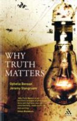 Why Truth Matters Why Truth Matters