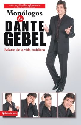 Monologos de Dante Gebel Monologos de Dante Gebel