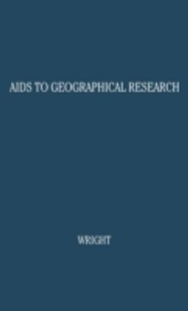 Aids to Geographical Research Aids to Geographical Research