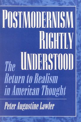 Postmodernism Rightly Understood Postmodernism Rightly Understood